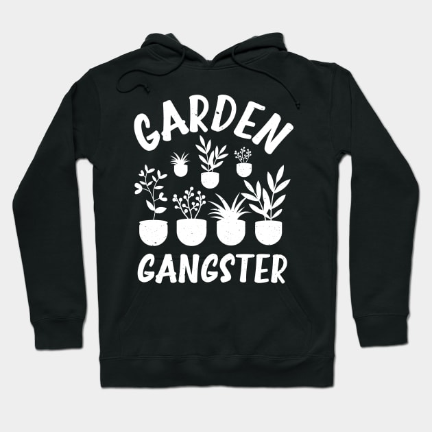 Funny Gardener Plant Lover Pun Garden Gangster Hoodie by jodotodesign